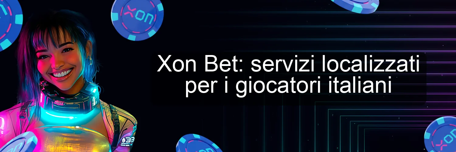 Xon Bet: servizi localizzati per i giocatori italiani Xon Bet: servizi localizzati per i giocatori italiani